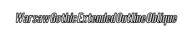 Warsaw Gothic Extended Outline Oblique font preview