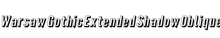 Warsaw Gothic Extended Shadow Oblique font preview