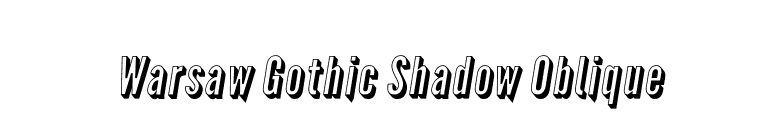 Warsaw Gothic Shadow Oblique font preview