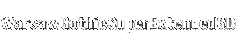 Warsaw Gothic SuperExtended 3D font preview