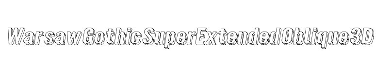 Warsaw Gothic SuperExtended Oblique 3D font preview