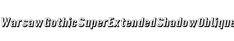 Warsaw Gothic SuperExtended Shadow Oblique font preview