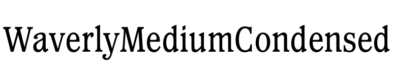 WaverlyMediumCondensed font preview