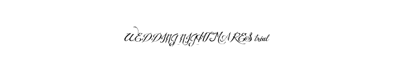 WEDDING NIGHTMARES trial font preview