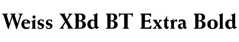 Weiss XBd BT Extra Bold font preview