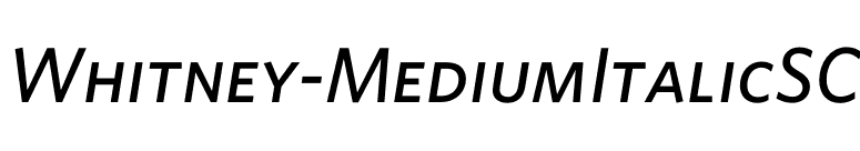 Whitney-MediumItalicSC font preview