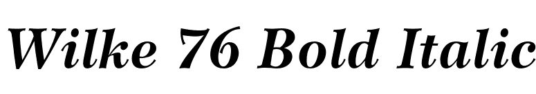 Wilke 76 Bold Italic font preview