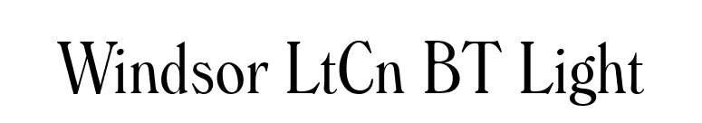 Windsor LtCn BT Light font preview