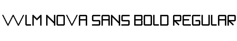 WLM Nova Sans Bold Regular font preview