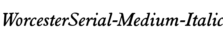 WorcesterSerial-Medium-Italic font preview