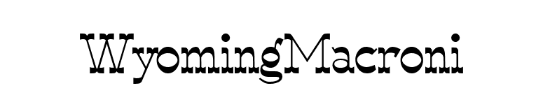 WyomingMacroni font preview