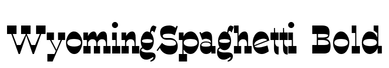 WyomingSpaghetti Bold font preview