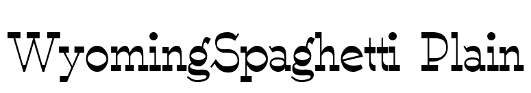 WyomingSpaghetti Plain font preview