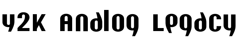 Y2K Analog Legacy font preview
