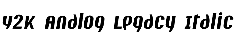 Y2K Analog Legacy Italic font preview