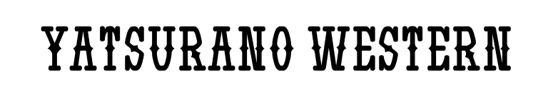 Yatsurano Western font preview