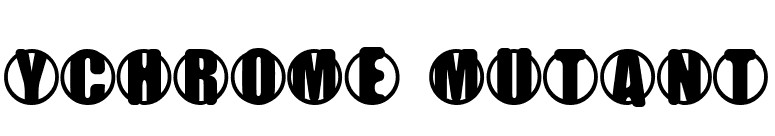 YChrome Mutant font preview