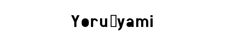 Yoru_yami font preview