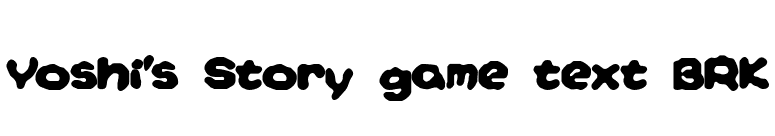 Yoshi's Story game text BRK font preview