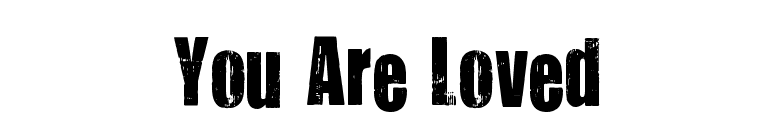 You Are Loved font preview