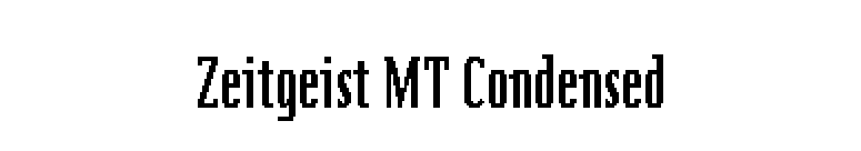 Zeitgeist MT Condensed font preview