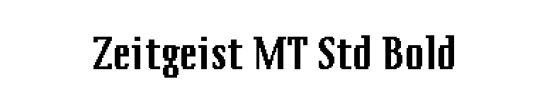 Zeitgeist MT Std Bold font preview