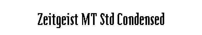 Zeitgeist MT Std Condensed font preview