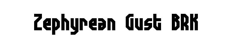Zephyrean Gust BRK font preview