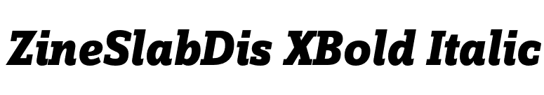 ZineSlabDis XBold Italic font preview