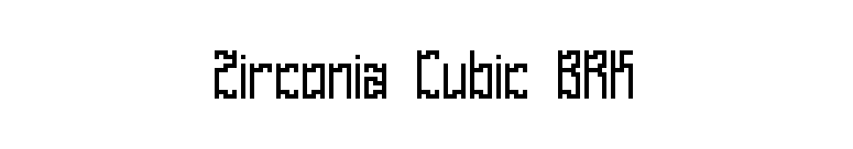 Zirconia Cubic BRK font preview