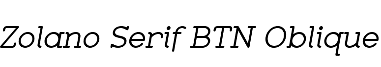 Zolano Serif BTN Oblique font preview